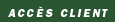 Acc�s client